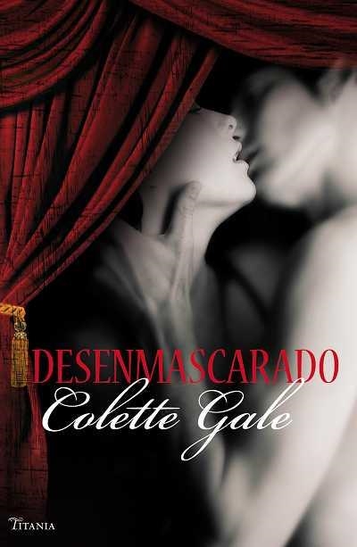 DESENMASCARADO | 9788496711716 | GALE,COLETTE | Llibreria La Gralla | Llibreria online de Granollers