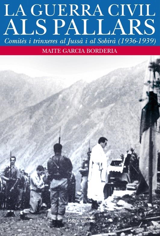 GUERRA CIVIL ALS PALLARS, LA | 9788497797931 | GARCIA BORDERIA, MAITE | Llibreria La Gralla | Librería online de Granollers