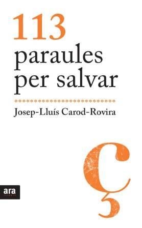 113 PARAULES PER SALVAR | 9788492907595 | CAROD ROVIRA, JOSEP LLUIS | Llibreria La Gralla | Llibreria online de Granollers