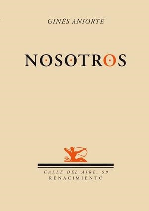 NOSOTROS | 9788484724766 | ANIORTE, GINÉS | Llibreria La Gralla | Librería online de Granollers
