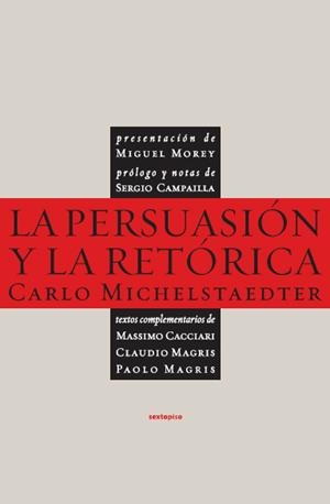 PERSUASIÓN Y LA RETÓRICA, LA | 9788496867505 | MICHELSTAEDTER, CARLO | Llibreria La Gralla | Llibreria online de Granollers