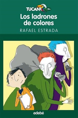 LADRONES DE COLORES, LOS (TUCAN VERDE) | 9788423694020 | ESTRADA, RAFAEL | Llibreria La Gralla | Llibreria online de Granollers