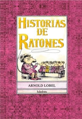 HISTORIAS DE RATONES (LIBROS PARA SOÑAR) | 9788484645795 | LOBEL, ARNOLD  | Llibreria La Gralla | Librería online de Granollers