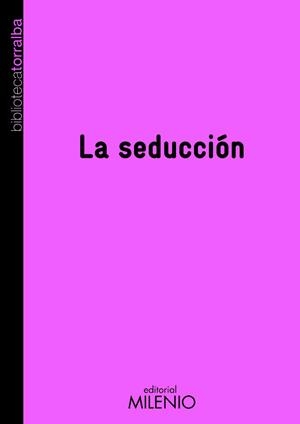 SEDUCCION, LA (BIBLIOTECA TORRALBA 3) | 9788497433020 | TORRALBA, FRANCESC | Llibreria La Gralla | Librería online de Granollers
