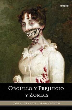 ORGULLO Y PREJUICIO Y ZOMBIS | 9788489367715 | GRAHAME SMITH,SETH; AUSTEN,JANE | Llibreria La Gralla | Librería online de Granollers