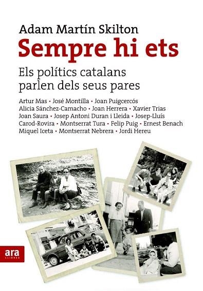 SEMPRE HI ETS ELS POLITICS CATALANS PARLEN DELS SEUS PARES | 9788492552719 | MARTIN SKILTON, ADAM | Llibreria La Gralla | Llibreria online de Granollers