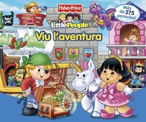 VIU L'AVENTURA. LITTLE PEOPLE | 9788448829056 | MATTEL | Llibreria La Gralla | Librería online de Granollers