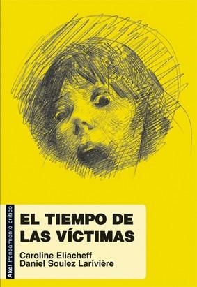 TIEMPO DE LAS VÍCTIMAS, EL | 9788446031178 | ELIACHEFF, CAROLINE / SOULEZ, DANIEL | Llibreria La Gralla | Llibreria online de Granollers