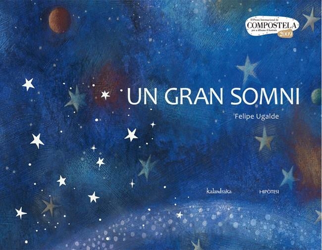 GRAN SOMNI, UN | 9788493666798 | UGALDE, FELIPE | Llibreria La Gralla | Librería online de Granollers