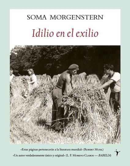 IDILIO EN EL EXILIO | 9788496601734 | MORGENSTERN, SOMA | Llibreria La Gralla | Librería online de Granollers
