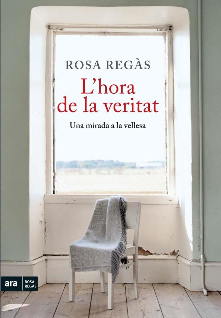 HORA DE LA VERITAT, L' | 9788492907854 | REGAS, ROSA | Llibreria La Gralla | Librería online de Granollers