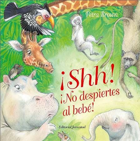 SHH NO DESPIERTES AL BEBE | 9788426137340 | BROWN, PETRA | Llibreria La Gralla | Librería online de Granollers