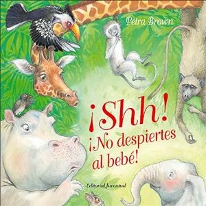 SHH NO DESPIERTES AL BEBE | 9788426137340 | BROWN, PETRA | Llibreria La Gralla | Librería online de Granollers