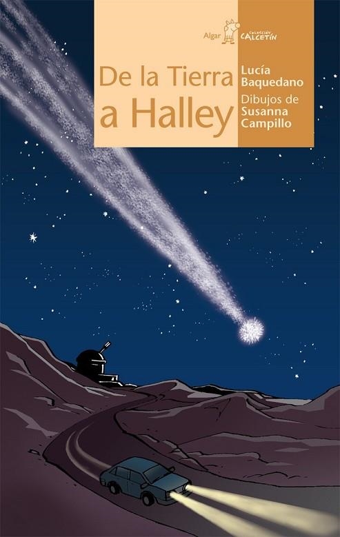 DE LA TIERRA A HALLEY (CALCETIN AMARILLO, 48) | 9788498451436 | BAQUEDANO, LUCIA | Llibreria La Gralla | Librería online de Granollers
