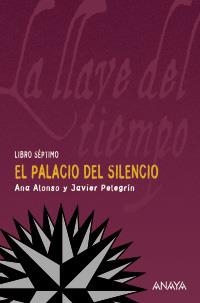 PALACIO DEL SILENCIO, EL | 9788466785013 | PELEGRÍN, JAVIER / ALONSO, ANA | Llibreria La Gralla | Librería online de Granollers