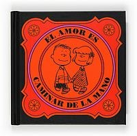 AMOR ES CAMINAR DE LA MANO, EL | 9788467536591 | SCHULZ, CHARLES M. | Llibreria La Gralla | Librería online de Granollers