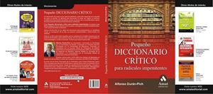 PEQUEÑO DICCIONARIO CRITICO PARA RADICALES IMPENITENTES | 9788497353571 | DURAN PICH, ALFONSO | Llibreria La Gralla | Librería online de Granollers