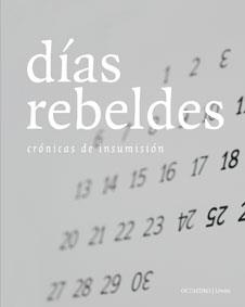 DIAS REBELDES. CRONICAS DE INSUMISION | 9788499210186 | A.A.V.V. | Llibreria La Gralla | Librería online de Granollers