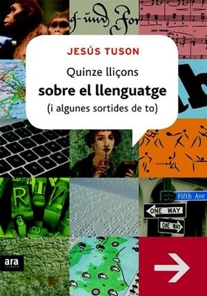 QUINZE LLIÇONS SOBRE EL LLENGUATGE (I ALGUNES SORTIDES DE TO) | 9788415224129 | TUSON, JESÚS | Llibreria La Gralla | Llibreria online de Granollers