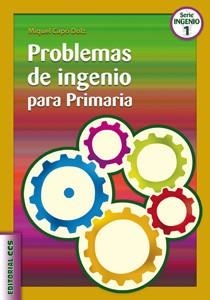 PROBLEMAS DE INGENIO PARA PRIMARIA (CIUDAD DE LAS CIENCIAS 1) | 9788498423013 | CAPÓ, MIQUEL | Llibreria La Gralla | Librería online de Granollers