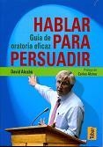HABLAR PARA PERSUADIR | 9788473603225 | ALCABÚ, DAVID | Llibreria La Gralla | Librería online de Granollers