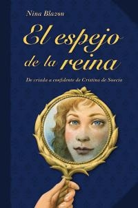 ESPEJO DE LA REINA, EL | 9788466784931 | BLAZON, NINA | Llibreria La Gralla | Librería online de Granollers
