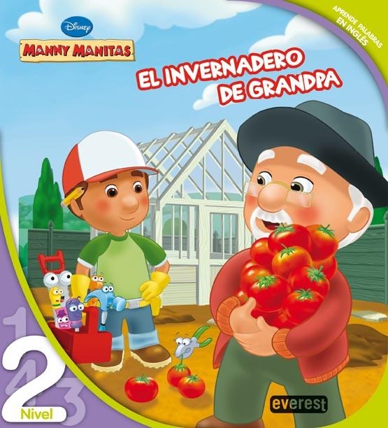 INVERNADERO DE GRANDPA, EL (MANNY MANITAS NIVEL 2) | 9788444144658 | WALT DISNEY COMPANY | Llibreria La Gralla | Librería online de Granollers