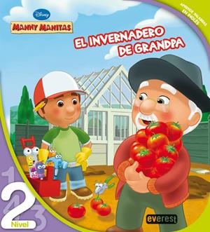 INVERNADERO DE GRANDPA, EL (MANNY MANITAS NIVEL 2) | 9788444144658 | WALT DISNEY COMPANY | Llibreria La Gralla | Librería online de Granollers
