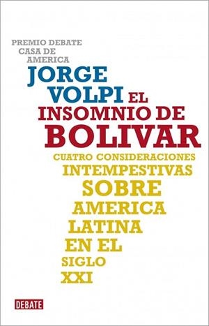 INSOMNIO DE BOLIVAR, EL | 9788483068625 | VOLPI, JORGE | Llibreria La Gralla | Librería online de Granollers