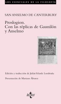 PROSLOGION. CON LAS RÉPLICAS DE GAUNILÓN Y ANSELMO | 9788430949441 | SAN ANSELMO DE CANTERBURY | Llibreria La Gralla | Librería online de Granollers
