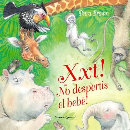 XXT! NO DESPERTIS EL BEBE! | 9788426137357 | BROWN, PETRA | Llibreria La Gralla | Librería online de Granollers