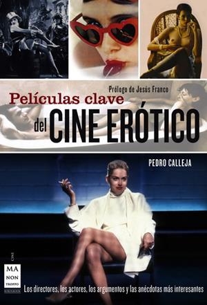 PELICULAS CLAVE DEL CINE EROTICO | 9788496924680 | CALLEJA, PEDRO | Llibreria La Gralla | Llibreria online de Granollers