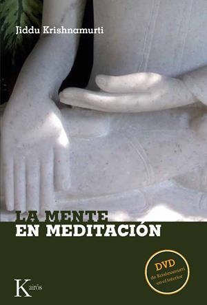 MENTE EN MEDITACIÓN, LA | 9788472457157 | KRISHNAMURTI, J. | Llibreria La Gralla | Librería online de Granollers