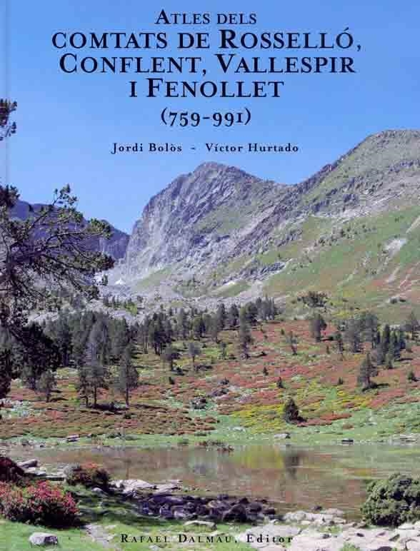 ATLES DELS COMTATS DE ROSELLÓ,CONFLENT,VALLESPIR I FENOLLET (759-991) | 9788423207343 | BOLÒS, JORDI / HURTADO, VÍCTOR | Llibreria La Gralla | Llibreria online de Granollers