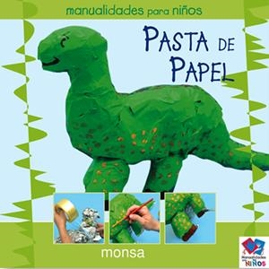 PASTA DE PAPEL. MANUALIDADES PARA NIÑOS | 9788496096653 | AA.VV. | Llibreria La Gralla | Librería online de Granollers