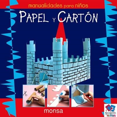 PAPEL Y CARTÓN. MANUALIDADES PARA NIÑOS | 9788496096660 | AA.VV. | Llibreria La Gralla | Llibreria online de Granollers