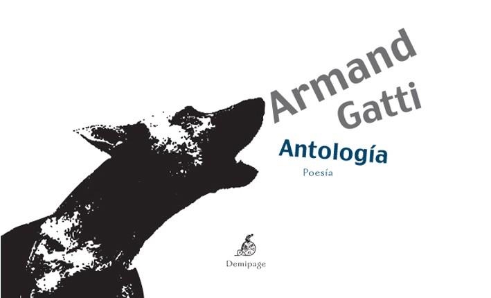 ANTOLOGÍA. ARMAND GATTI  | 9788492719082 |  GATTI, ARMAND | Llibreria La Gralla | Llibreria online de Granollers