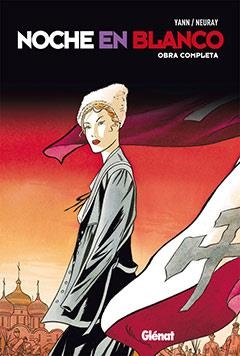 NOCHE EN BLANCO. OBRA COMPLETA | 9788483579756 | YANN / NEURAY | Llibreria La Gralla | Llibreria online de Granollers