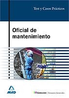 OFICIAL DE MANTENIMIENTO TEST Y CASOS PRACTICOS | 9788466572934 | VEGA ALVAREZ, JOSE ANTONIO/DEL CASTILLO PUIG, LUIS | Llibreria La Gralla | Llibreria online de Granollers