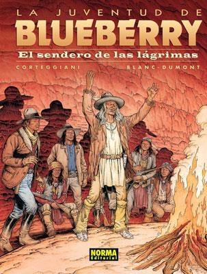 JUVENTUD DE BLUEBERRY 50, LA. EL SENDERO DE LAS LÁGRIMAS | 9788498479379 | CORTEGGIANI, FRANÇOIS; BLANC DUMONT, MICHEL | Llibreria La Gralla | Librería online de Granollers