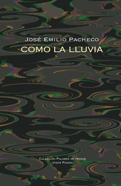 COMO LA LLUVIA | 9788498950359 | PACHECO, JOSE EMILIO | Llibreria La Gralla | Llibreria online de Granollers