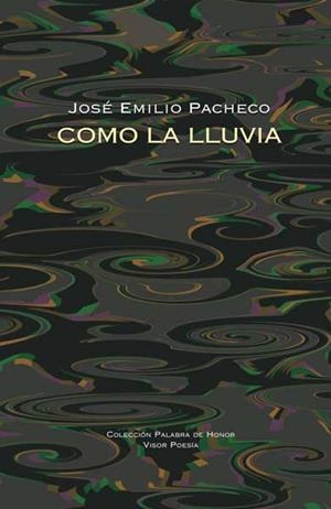 COMO LA LLUVIA | 9788498950359 | PACHECO, JOSE EMILIO | Llibreria La Gralla | Librería online de Granollers