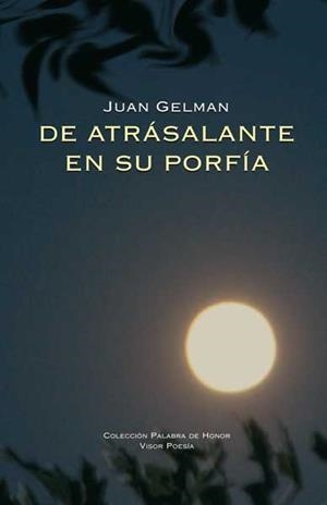 DE ATRASALANTE EN SU PORFIA | 9788498950373 | GELMAN, JUAN | Llibreria La Gralla | Librería online de Granollers