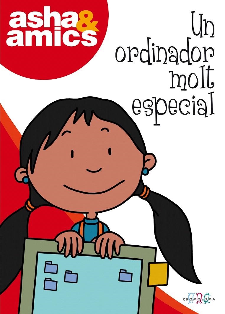 ORDINADOR MOLT ESPECIAL, UN (ASHA & AMICS) | 9788492419579 | A.A.V.V. | Llibreria La Gralla | Llibreria online de Granollers