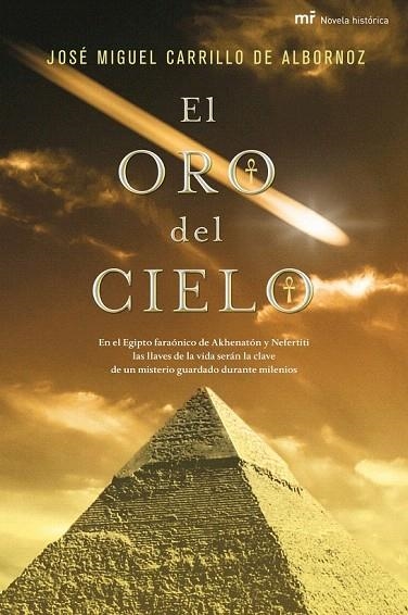 ORO DEL CIELO, EL | 9788427035850 | CARRILLO DE ALBORNOZ, JOSE MIGUEL | Llibreria La Gralla | Llibreria online de Granollers