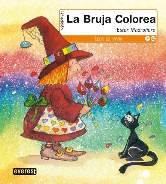BRUJA COLOREA, LA (LEER ES VIVIR. SERIE NARANJA) | 9788424159726 | MADROÑERO, ESTHER | Llibreria La Gralla | Librería online de Granollers