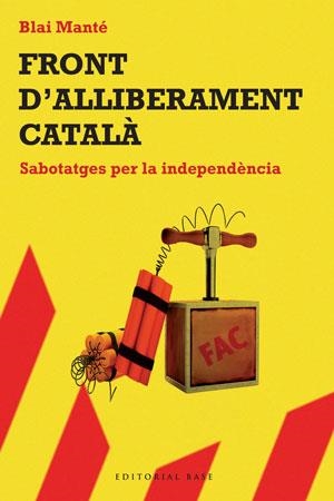 FRONT D'ALLIBERAMENT CATALA | 9788492437276 | MANTÉ, BLAI | Llibreria La Gralla | Librería online de Granollers