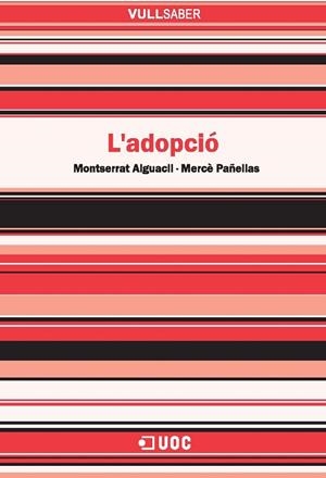 ADOPCIO, L' (VULL SABER, 109) | 9788497888448 | ALGUACIL, MKONTSERRAT; PAÑELLAS, MERCE | Llibreria La Gralla | Librería online de Granollers