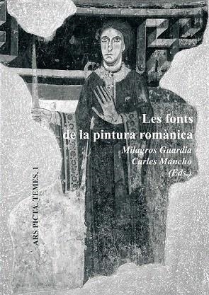 FONTS DE LA PINTURA ROMANICA, LES (LLIBRE + DVD) | 9788447533497 | GUARDIA, MILAGROS; MANCHO, CARLES (EDS.) | Llibreria La Gralla | Llibreria online de Granollers