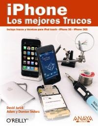 IPHONE. LOS MEJORES TRUCOS | 9788441526426 | JURICK, DAVID / STOLARZ, ADAM / STOLARZ, DAMIEN | Llibreria La Gralla | Llibreria online de Granollers